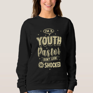 Sweatshirt Pasteur de la jeunesse pour prédicateur n'a pas l'