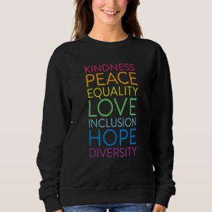 Sweatshirt Peace Love Inclusion Égalité Diversité Droits de l