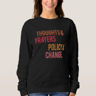 Sweatshirt Pensées Et Prières Politique Et Changer Histo Noir