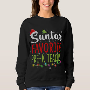 Sweatshirt Père Noël Pré K favori enseignant Noël Père Noël