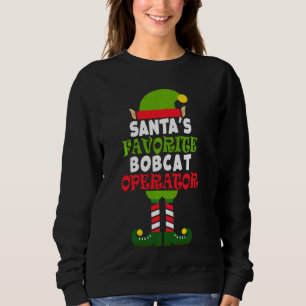Sweatshirt Père Noël S Favorite Opérateur Bobcat Vacatio de N