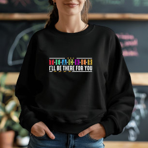 Sweatshirt Personnalisé Je serai là pour vous - Vêtements d'e
