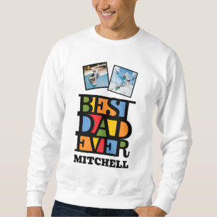 Sweatshirt Personnalisé Nom & 2 Photos MEILLEUR PAPA JAMAIS