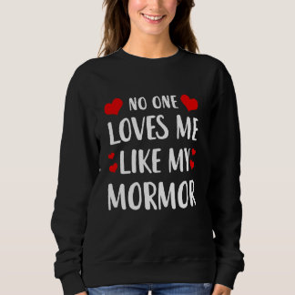 Sweatshirt Personne Ne M'Aime Comme Ma Grand-Mère Suédoise Mo