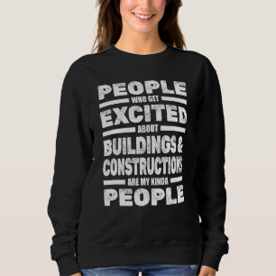 Sweatshirt Personnes Excitées Au Sujet Des Bâtiments Et De La