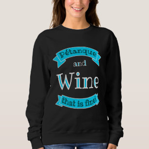 Sweatshirt Pétanque Et Vin Faux Bouler Boccia