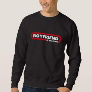 Sweatshirt Petit ami en formation   Drôle cadeau de Saint Val