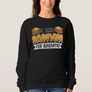 Sweatshirt Petit Déjeuner Au Lit Foodie Œuf Tristesse