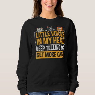 Sweatshirt Petites Voix Dans Ma Tête Continuez À Me Dire Obte