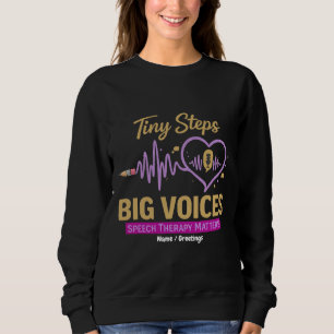 Sweatshirt Petits Pas Grandes Voix L'orthophonie Compte