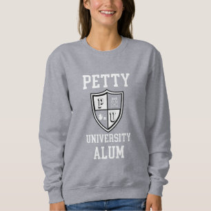 Sweatshirt Petty University Alum diplômé alma mater drôle