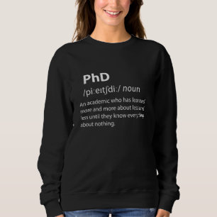 Sweatshirt PhD Drôle Dictionnaire Définition
