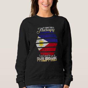 Sweatshirt Philippines Je dois juste aller aux Philippines 3
