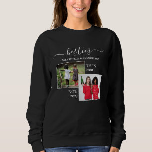 Sweatshirt Photo personnalisée maintenant puis BESTIES BFF