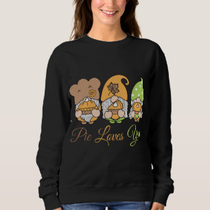 Sweatshirt Pie Love You Funny Citrouille Spice Fun Gnome Nour