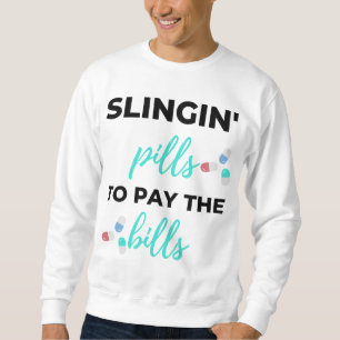 Sweatshirt Pilules de slingin pour payer les factures 2