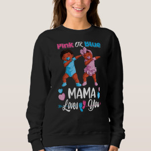Sweatshirt Pink or Blue Mama Vous Aime Bébé Noir Genre Réve