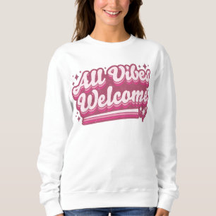 Sweatshirt Pink Toutes les Vibes Bienvenue Typographie