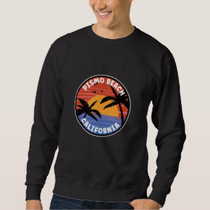Sweatshirt Pismo Beach California Sunset Paradise