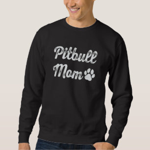 Sweatshirt Pitbull Mom Funny Womens Pittie Amoureux de les ch