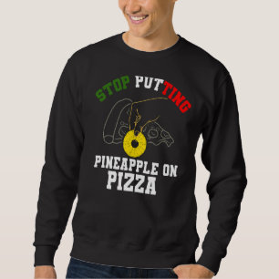 Sweatshirt Pizza d'ananas Anti Hawaiian Food