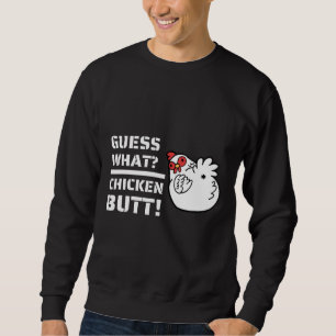 Sweatshirt Plaisanteries, Devinez Ce Beurre De Poulet! Avec C