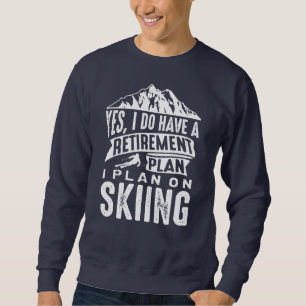 Sweatshirt Plan de retraite Ski