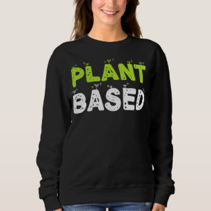 Sweatshirt Plante Manger Fruit Légumes végétariens