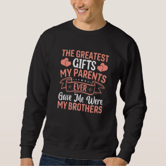 Sweatshirt Plus Grands Mes Parents M'Ont Jamais Donné Soeur B