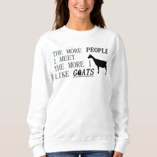 Sweatshirt Plus les personnes je rencontre plus que j'aime