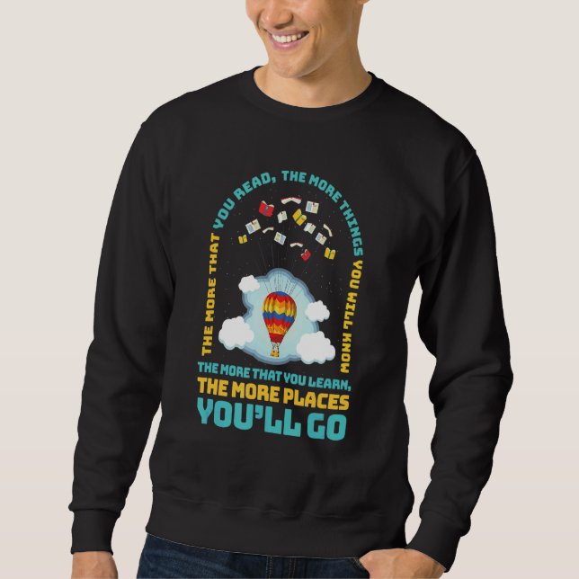 Sweatshirt Plus Vous Lisez Plus De Choses Que Vous Connaîtrez (Devant)