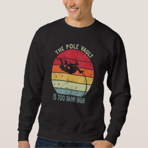 Sweatshirt Pole Vault Vintage habillé Pole voûte