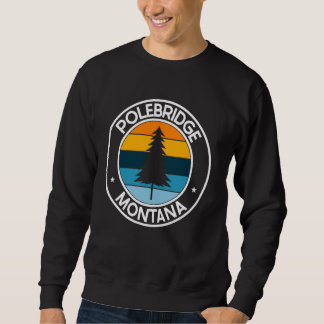 Sweatshirt Polebridge Montana MT USA City Pride Retro Sunset