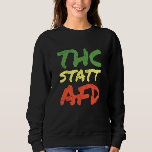 Sweatshirt Politique Au Lieu De L'Afd Weed Kiffer Anti Racis