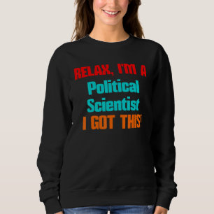 Sweatshirt Politologue Relax J'obtiendrai ce titre d'emploi