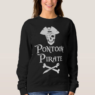 Sweatshirt Pontoon Pirate Party Motorboatin Bateau Capitaine 