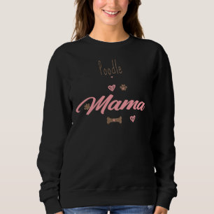 Sweatshirt Poodle Mama