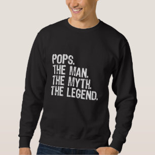 Sweatshirt Pop The Man The Myth The Legend Cadeau Noël