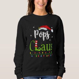 Sweatshirt Pops Claus Funny Family Père Noël Pyjamas
