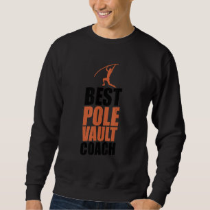 Sweatshirt Pote Vault Entraîneur Athlète Vaulter Pole Jumping