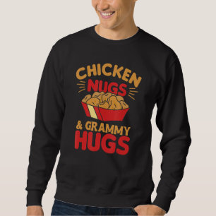 Sweatshirt Poulet Nugs Et Grammy Hugs Drôle Nourriture Nugget
