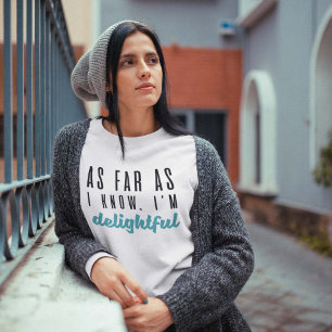 Sweatshirt Pour autant que je sache, je suis ravi