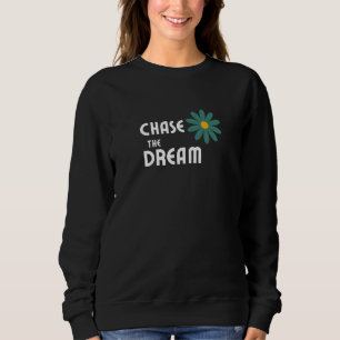 Sweatshirt Poursuivre le rêve