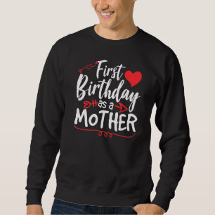 Sweatshirt Premier Anniversaire Comme Fête Mère Maman Maman M
