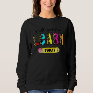 Sweatshirt Premier Jour D'école Professeur  Vous Alliez Appre