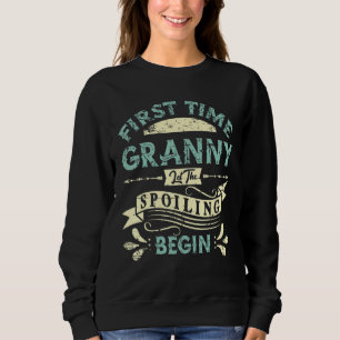 Sweatshirt Première Fois Granny Laisser Le Spoiling Commencer