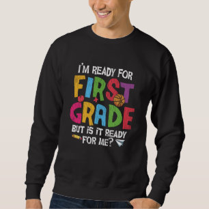 Sweatshirt Prêt pour la première année d'école drôle retour à