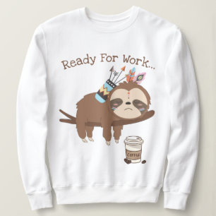Sweatshirt Prêt pour le travail
