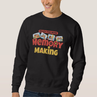 Sweatshirt Prêt Pour Plus De Mémoire Photo De Famille Photogr