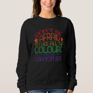 Sweatshirt Pride Bisexuelle Lgbt Ne Pas Avoir Peur Queer Non